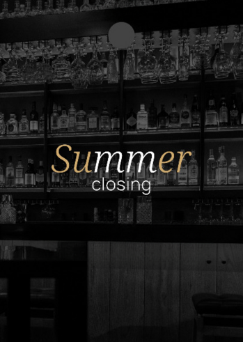 Summer Closing